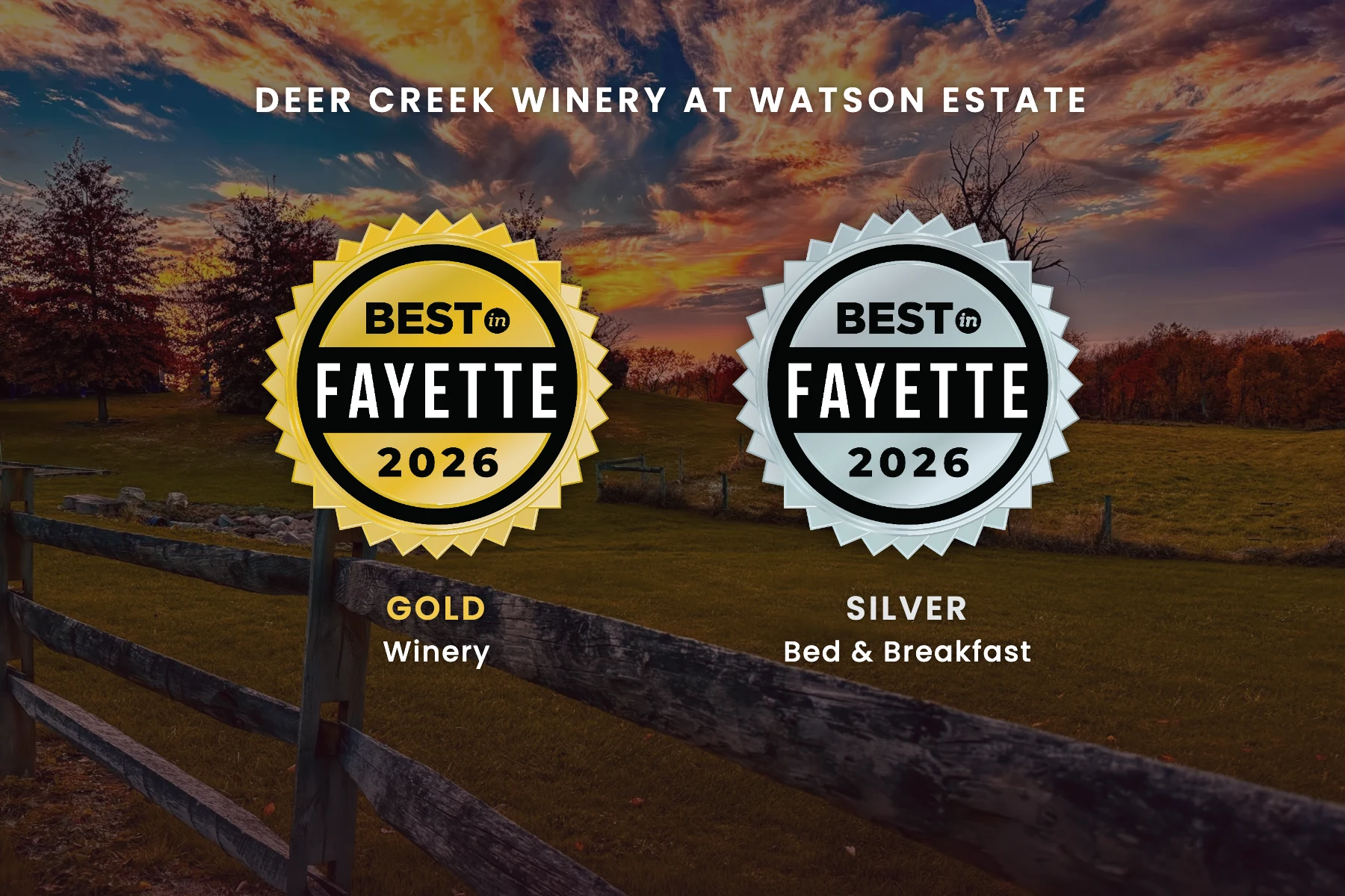 Best in Fayette 2026 Gold for Winery and Silver for Bed & Breakfast awarded to Deer Creek Winery at Watson Estate