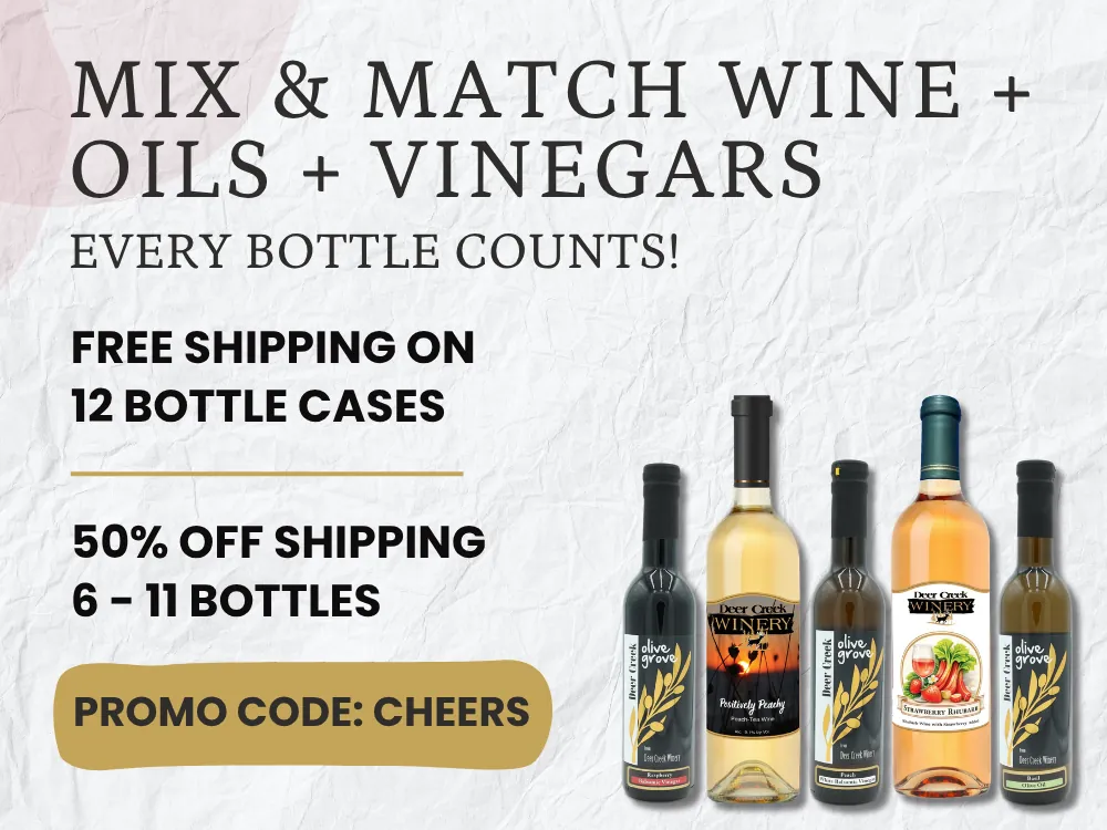 Deer Creek Winery popup: mix and match wine, olive oils, and vinegars — free shipping on 12-bottle cases, 50% off shipping on 6–11 bottles with promo code CHEERS