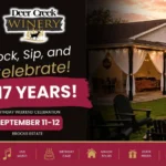 Rock, Sip, and Celebrate — Deer Creek Winery's 17th birthday weekend celebration at Brooks Estate, September 11–12, with live music, birthday cake, manor tours, door prizes, and a chance to win a free night's stay